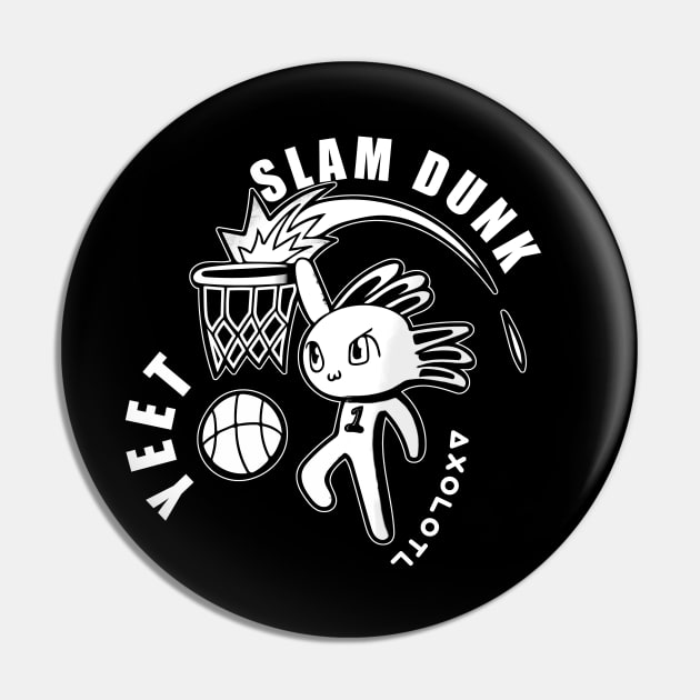Slam Dunk Yeet Axolotl Basketball Kids Teens Sports Black White Pin by MaystarUniverse
