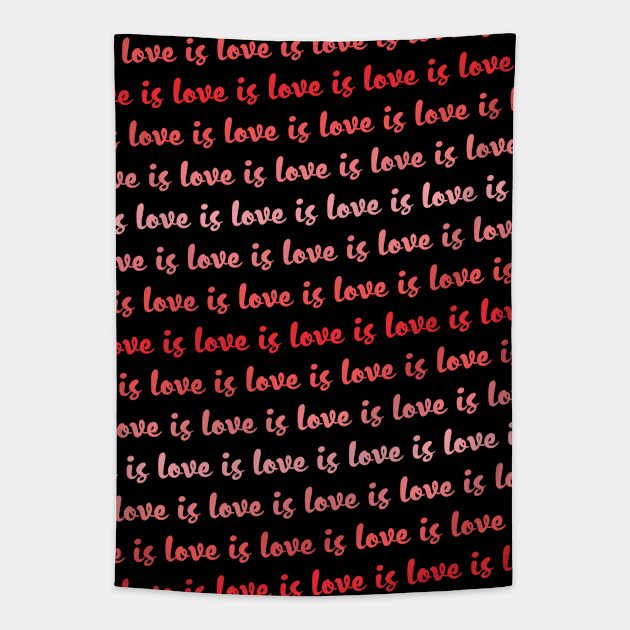 Love is Love is Love Tapestry by redesignBroadway