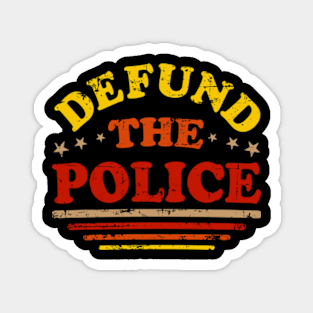 Defund The Police Magnet