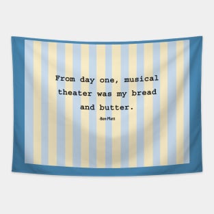 Ben Platt Musical Theater Quote Tapestry