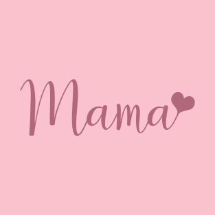 Mama with Pink Heart T-Shirt