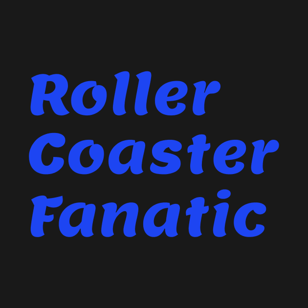 COASTER FANATIC! Bright Blue Version by ShinyBat