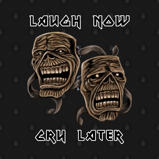 Laugh Now Cry Later by WYB 
