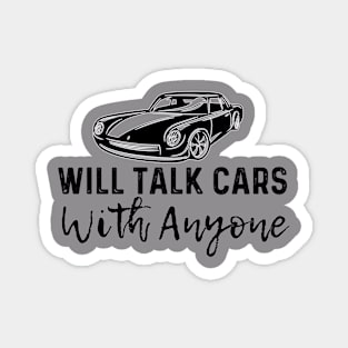 Will Talk Cars With Anyone Magnet