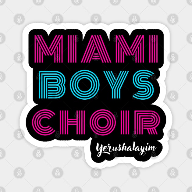 Maimi Boys Choir - Yerushalaim Magnet by Upper East Side