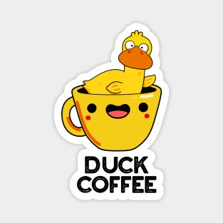 Duck Coffee Funny Drink Pun Magnet