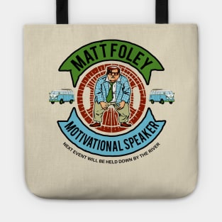 Matt Foley - Officially Licensed Motivational Speaker Tote