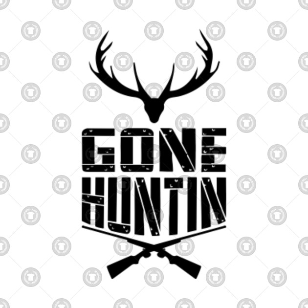 gone hunting cool hunt design for hunters boys girls and kids