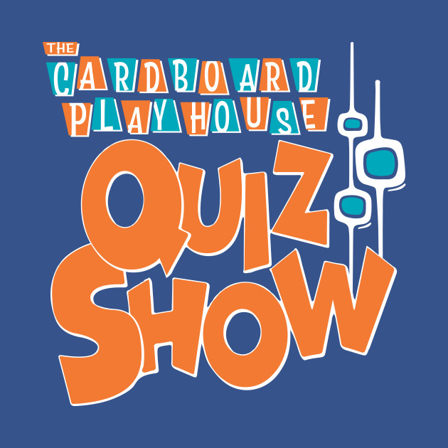 Disover Cardboard Playhouse Quiz Show - Quiz Show - T-Shirt