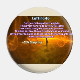 Letting Go Motivational Quote Pin
