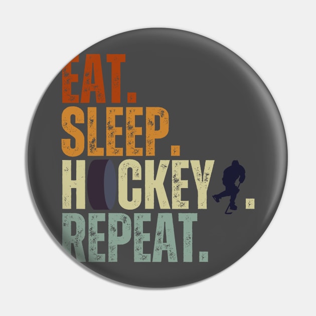 Eat Sleep Hockey Repeat Kids Adult Ice Hockey Retro Vintage Pin by Just Me Store