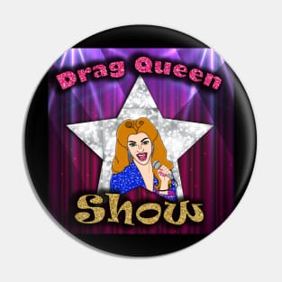 Drag Queen Show Pin