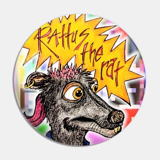 The Feral's own Rattus the rat Pin