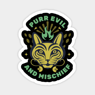 Purr evil and mischief Magnet