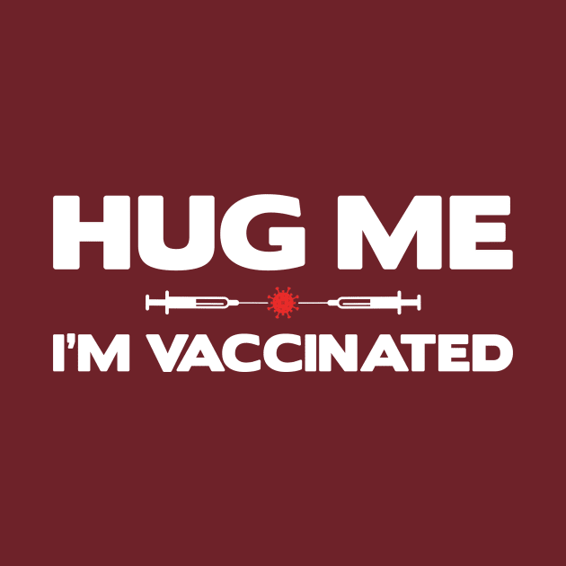 Hug Me I'm Vaccinated by DarkPhoeniX