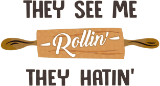 They See Me Rollin' - They Hatin' / Funny Chef Design Magnet