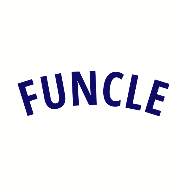 FUNCLE Shirt | Everyone has the Fun Uncle by Dad at Disney