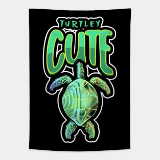 Sea Turtle Love Turtley Cute  - Funny Turtle Quotes Tapestry