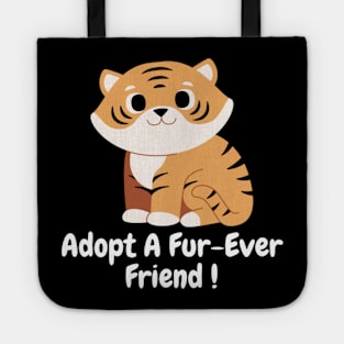 Adopt A Fur-Ever Friend! Tote