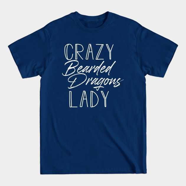 Discover Bearded dragons lover. Perfect present for mother dad friend him or her - Bearded Dragons - T-Shirt