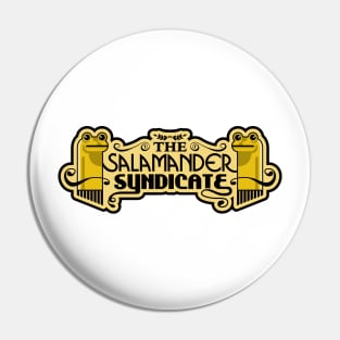 The Salamander Syndicate Pin