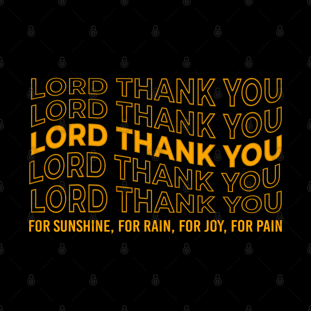 Lord Thank you for Sunshine Wave Style - Music Trend - Thank you for Rain - Thank you for Joy - Thank you for Pain - It's a beautiful day by Printofi.com