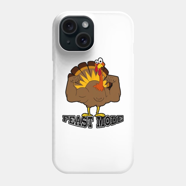 Feast Mode thankgiving Give your design a name! Phone Case by RahimKomekow