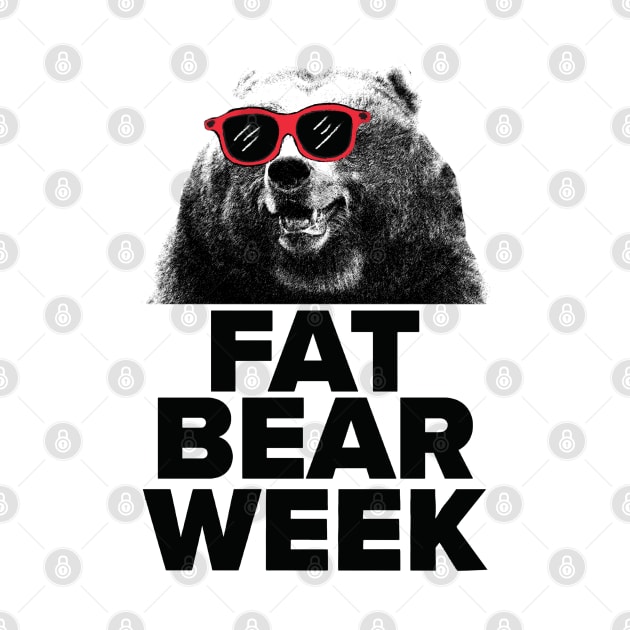 FAT BEAR WEEK by SDM900