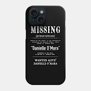 MISSING Danielle O'Mara, white Phone Case