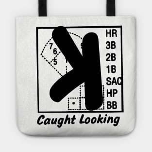 Caught Looking Baseball Backwards K funny baseball softball Strike 3 Bye Tote