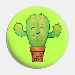 I Need a Hug - A Happy Cute Hugging Cactus Pin