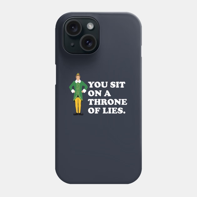 You sit on a throne of lies - Elf Phone Case by BodinStreet