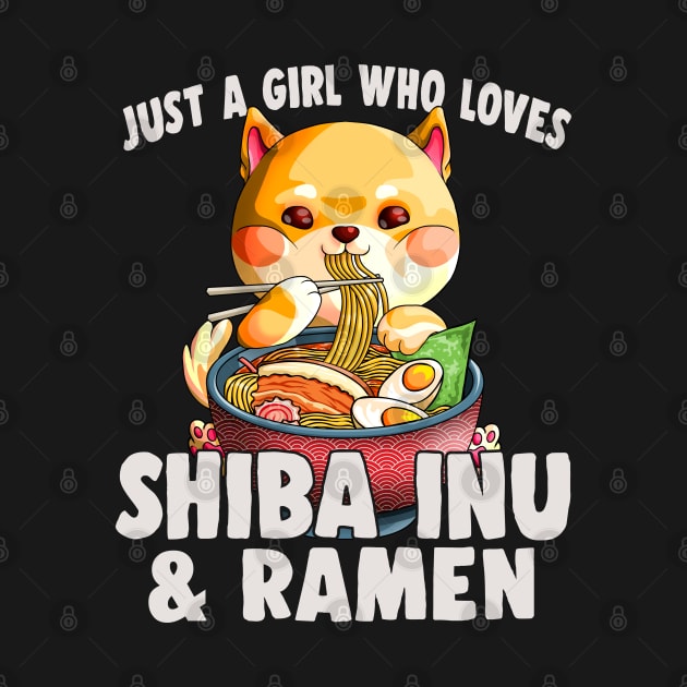 Just a Girl Who Loves Shiba Inu and Ramen Kawaii Shiba Noodles by Blink_Imprints10