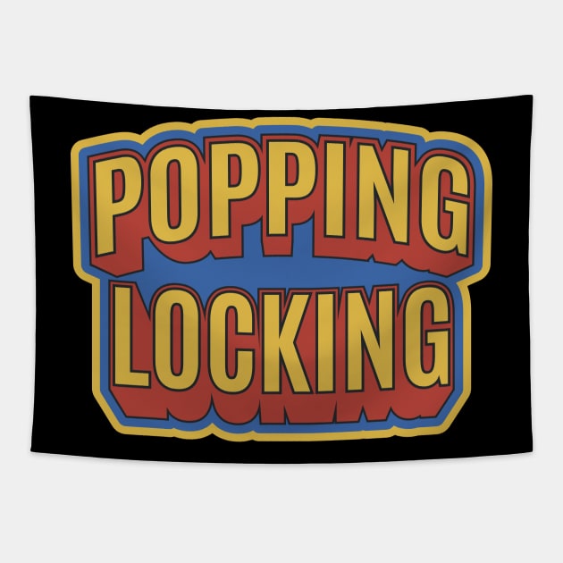 Popping and Locking - Breakdance -  B-Boys and B-Girls Tapestry by Boogosh