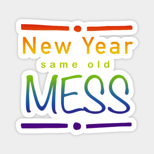 New year, same old mess (R) Magnet