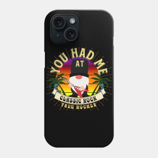 Gnome Had Me At Classic Rock Phone Case
