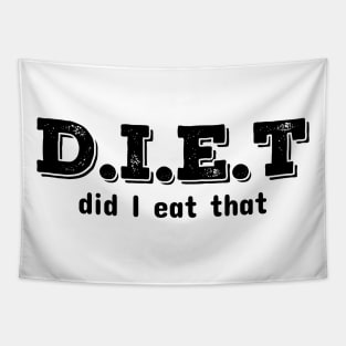 Diet Did I Eat It Tapestry