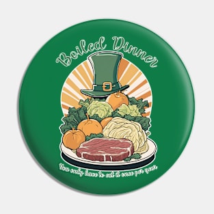 Boiled Dinner Sucks - St. Patrick's Day Irish Crap Pin