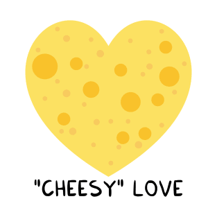 Cheesy Love T-Shirt