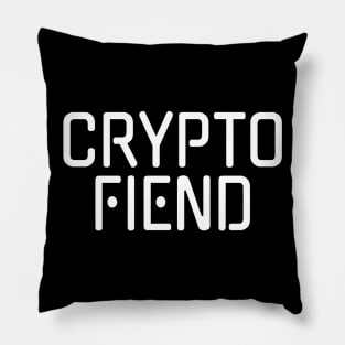 Crypto Fiend Cryptocurrency Addict Pillow