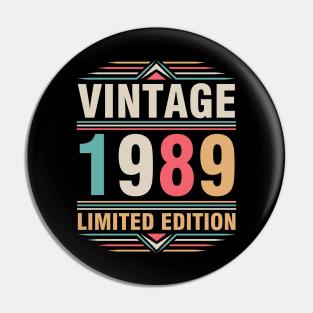 Vintage 1989 Ltd Edition Happy Birthday 33 Years Old Me You Pin