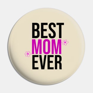 Best Mom Ever Pin