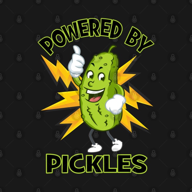 Funny Powered By Pickles Great Pickle Lover Gift Idea by FilsonDesigns