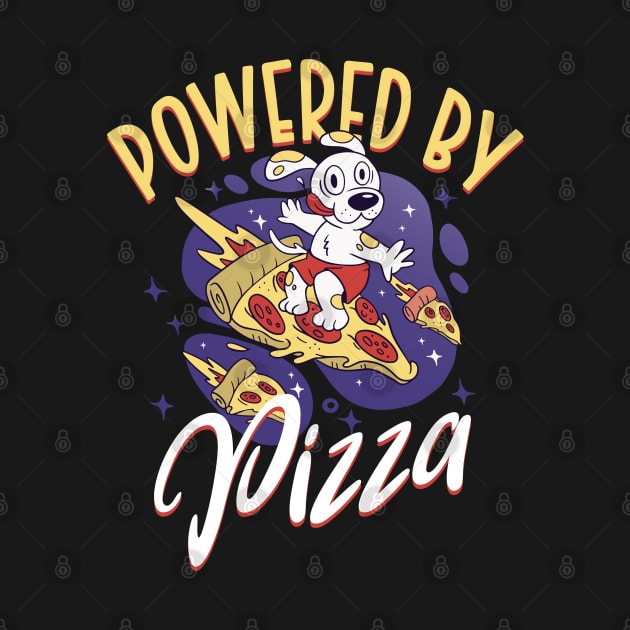 Powered by Pizza - Pizza Expert by Modern Medieval Design