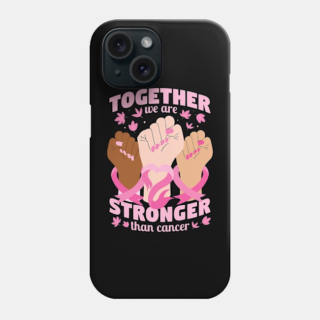 Stronger Together hands Breast Cancer Awareness Support Phone Case by Krishnansh W.