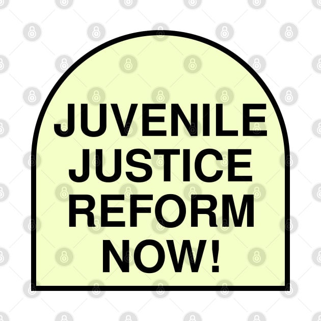 Juvenile Justice Reform Now! by Football from the Left