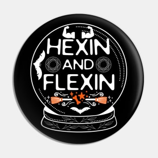 Hexin and Flexin - Funny Halloween Workout Saying Gift Pin