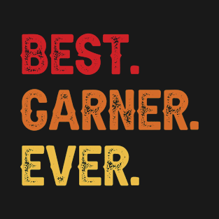 Best GARNER Ever, GARNER Second Name, GARNER Middle Name T-Shirt