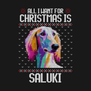 All I Want for Christmas is Saluki - Christmas Gift for Dog Lover T-Shirt