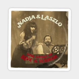 Nadja & Laszlo Sing Songs of Love and Terror Magnet